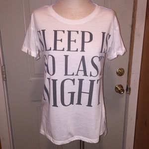 Sleep is so last night tee